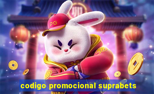 codigo promocional suprabets